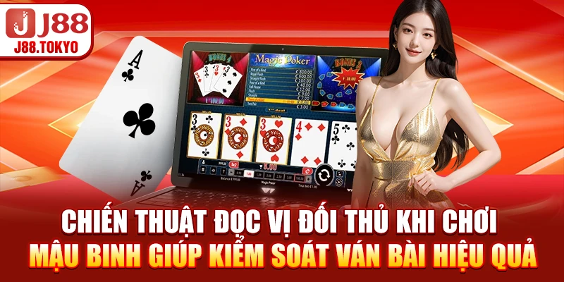 Binh Xập Xám - Hướng Dẫn Tối Ưu Kỹ Năng & Tỷ Lệ Thắng 5 Chiến thuật đọc vị đối thủ khi chơi mậu binh giúp kiểm soát ván bài hiệu quả