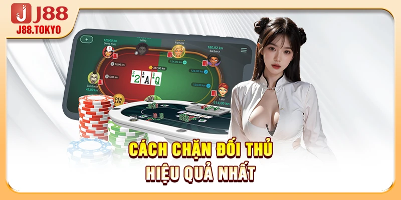 Cách chặn đối thủ hiệu quả nhất