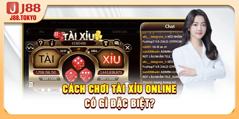 Cách chơi tài xỉu online có gì đặc biệt?