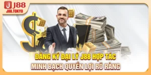 Đăng Ký Đại Lý J88 - Hợp Tác Minh Bạch, Quyền Lợi Rõ Ràng