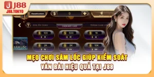 Mẹo Chơi Sâm Lốc Giúp Kiểm Soát Ván Bài Hiệu Quả Tại J88