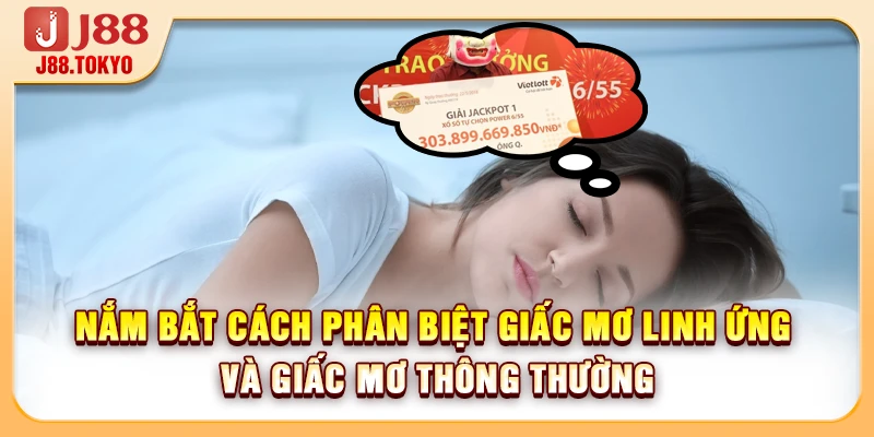 Nắm bắt cách phân biệt giấc mơ linh ứng và giấc mơ thông thường