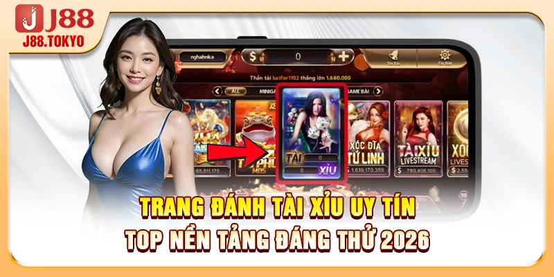 Trang Đánh Tài Xỉu Uy Tín - Top Nền Tảng Đáng Thử 2026 4 Trang Đánh Tài Xỉu Uy Tín - Top Nền Tảng Đáng Thử 2026